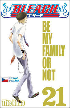 Bleach 21 - Be My Family Or Not - Tite Kubo