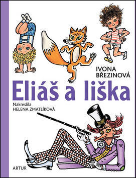 Eliáš a liška - Ivona Březinová; Helena Zmatlíková