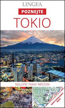 Tokio - Nejlepší trasy městem