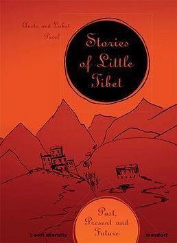 Stories of Little Tibet - Past, Present and Future - Luboš Pavel; Aneta Pavel