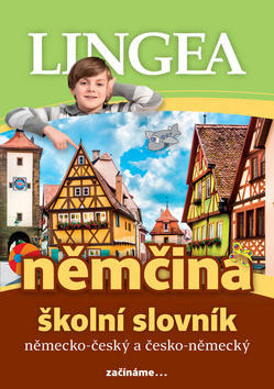 Němčina školní slovník - Německo-český česko-německý