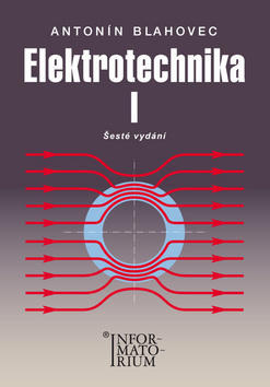 Elektrotechnika I - Pro SOŠ a SOU - Antonín Blahovec