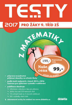Testy 2017 z matematiky pro žáky 9. tříd ZŠ - P. Pupík; Rita Vémolová; P. Zelený
