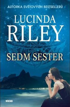 Sedm sester - Románová sága Sedm sester - Lucinda Riley