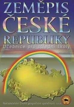 Zeměpis České republiky - Učebnice pro střední školy - Milan Holeček