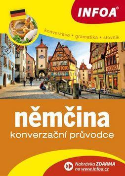 Konverzační průvodce Němčina - konverzace, gramatika, slovník