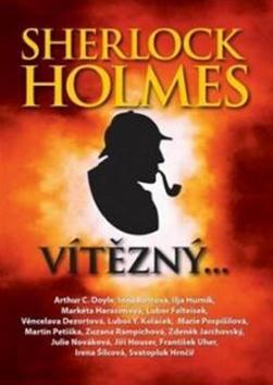 Sherlock Holmes vítězný - Arthur Conan Doyle; Heda Bártíková; Roman Cílek