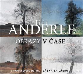 Obrazy v čase - CD mp3 - Jiří Anderle; Markéta Košťáková