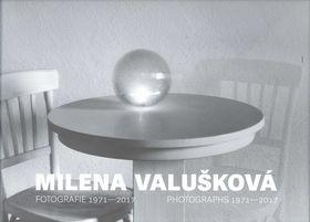 Milena Valušková - Fotografie 1971-2017 - Milena Valušková