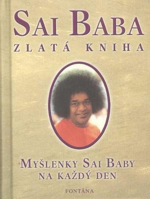 Sai Baba Zlatá kniha - Myšlenky Sai Baby na každý den