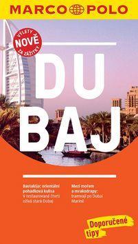 Dubaj - Průvodce s cestovním atlasem a přiloženou mapou