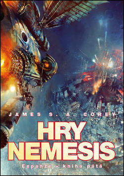 Hry Nemesis - Expanze Kniha pátá - James S. A. Corey