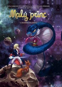 Malý princ a Hadova planeta - Na motivy Antoina de Saint-Exupéryho - Antoine de Saint-Exupéry