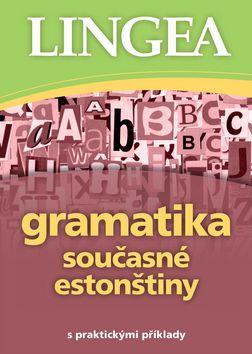 Gramatika současné estonštiny - s praktickými příklady