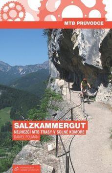 Salzkammergut - Nejhezčí MTB trasy v Solné Komoře - Daniel Polman