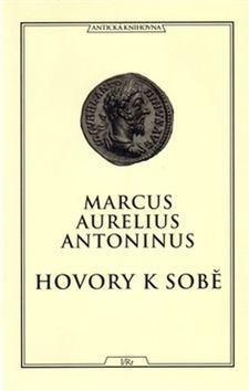 Hovory k sobě - Marcus Aurelius