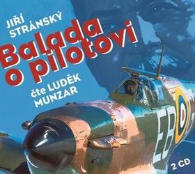 Balada o pilotovi - 2 CD - Jiří Stránský; Luděk Munzar