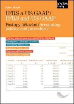IFRS a US GAAP / IFRS and US GAAP - Postupy účtování / Accounting policies and procedures - Robert Mládek