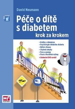 Péče o dítě s diabetem krok za krokem - David Neumann