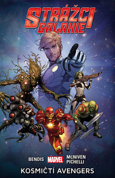 Strážci galaxie Kosmičtí Avengers - 01 - Brian Michael Bendis; Steve McNiven; Sara Pichelli