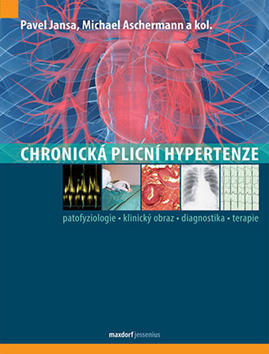 Chronická plicní hypertenze - Pavel Jansa; Michael Aschermann