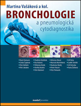 Bronchologie - A pneumologická cytodiagnostika - Martina Vašáková