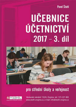 Učebnice Účetnictví 2017 - 3. díl - pro střední školy a veřejnost - Pavel Štohl