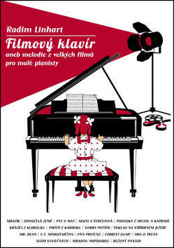 Filmový klavír - aneb melodie z velkých filmů pro malé pianisty - Radim Linhart