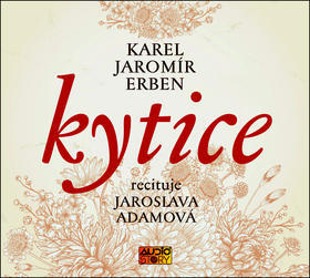 Kytice - Karel Jaromír Erben; Jaroslava Adamová