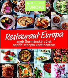 Restaurant Evropa - aneb Gurmánský výlet napříč starým kontinentem