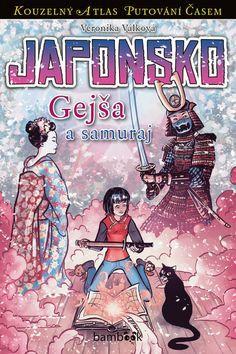 Japonsko Gejša a samuraj - Veronika Válková; Petr Kopl