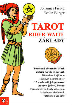 Tarot Rider-Waite – Základy - Johannes Fiebag; Evelin Bürgerová
