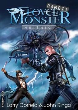 Hříšníci - Paměti lovce monster 2 - Larry Correia; John Ringo