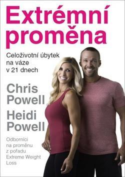 Extrémní proměna - Celoživotní úbytek na váze v 21 dnech - Chris Powell; Heidi Powell