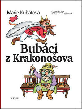 Bubáci z Krakonošova - Marie Kubátová; Helena Zmatlíková