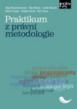 Praktikum z právní metodologie - Olga Rosenkranzová; Filip Melzer; Lukáš Hlouch