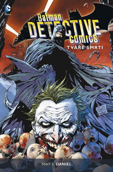 Batman Detective Comics Tváře smrti - Tony S. Daniel
