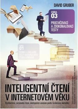Procvičovací a zdokonalovací testy - Inteligentní čtení v internetovém věku - David Gruber