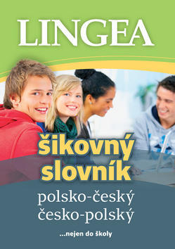 Polsko-český česko-polský šikovný slovník - ... nejen do školy