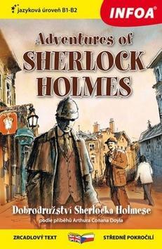 Adventures of Sherlock Holmes/Dobrodružství Sherlocka Holmese - jazyková úroveň B1-B2 - Ashley Davies; Arthur Conan Doyle