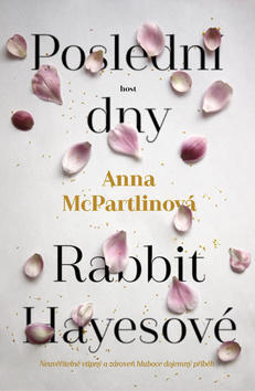 Poslední dny Rabbit Hayesové - Anna McPartlin