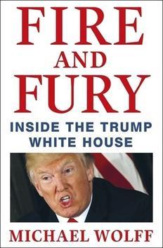 Fire and Fury - Inside the Trump House - Michael Wolff