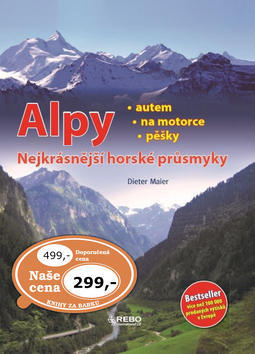 Alpy - Nejkrásnější horské průsmyky - Dieter Maier