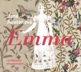 Emma - rozhlasová dramatizace - Jane Austenová