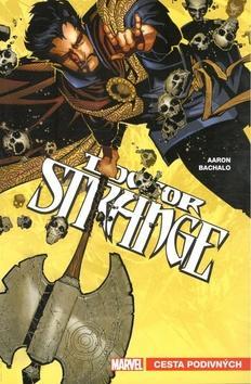 Doctor Strange Cesta podivných - Jason Aaron