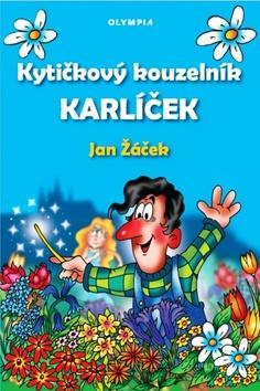 Kytičkový kouzelník Karlíček - Jan Žáček