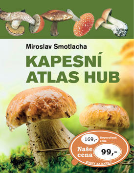 Kapesní atlas hub - Miroslav Smotlacha; Josef a Marie Erhartovi