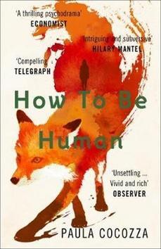 How to Be Human - Paula Cocozza