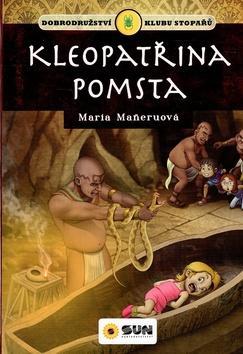 Kleopatřina pomsta - Dobrodružství klubu stopařů - Maria Maneruová