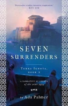 Seven Surrenders - Ada Palmer